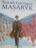 Po Karlu IV. další titul edice Největší Češi pro děti a mládež i rodiče: Tomáš Garrigue Masaryk