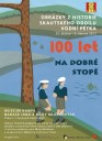 100 let NA DOBRÉ STOPĚ - výstava obrázků ze života skautského oddílu Vodní Pětka (plakát)
